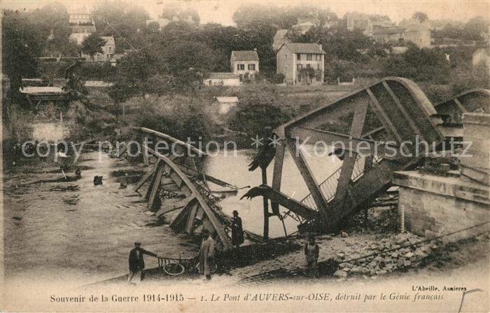 Auvers-sur-Oise Le Pont détruit par le Génie francais Souvenir de la Guerre 1914