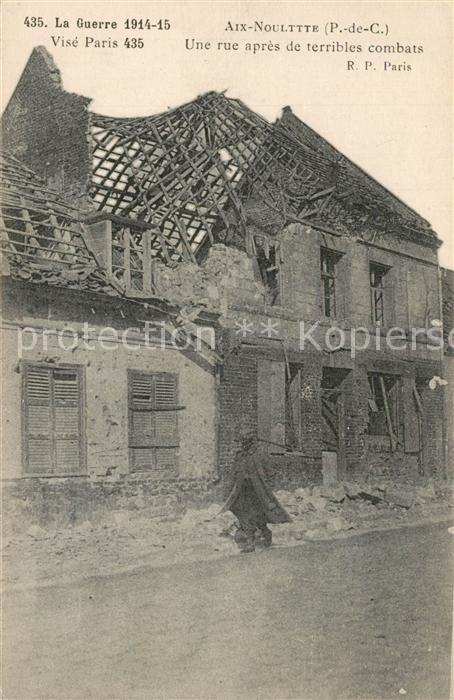 Aix-Noulette Grande Guerre 1914-15 Ruines