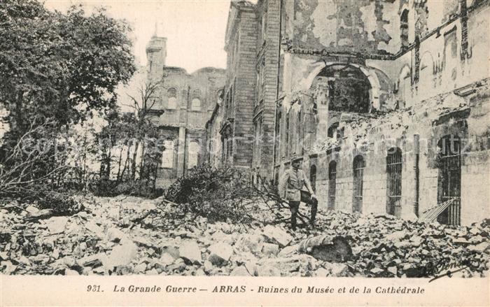 Arras Pas-de-Calais Grande Guerre  Ruines du Mus?e et de la Cathedrale