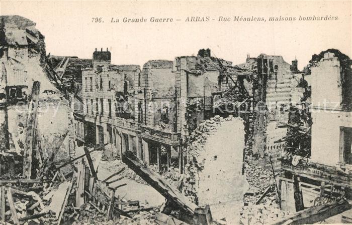 Arras Pas-de-Calais Grande Guerre 1914-15-16 Ruines Rue Meaulens
