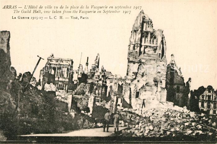 Arras Pas-de-Calais Hotel de Ville Grande Guerre 1914-15-16 Ruine