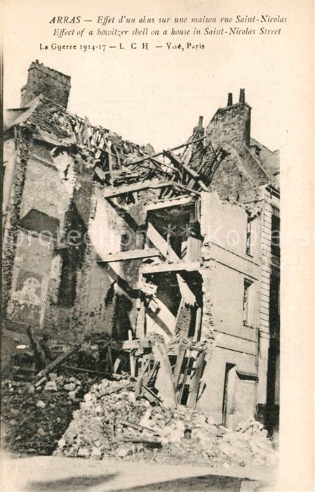 Arras Pas-de-Calais La Guerre 1914-17 Ruine maison rue Saint Nicolas