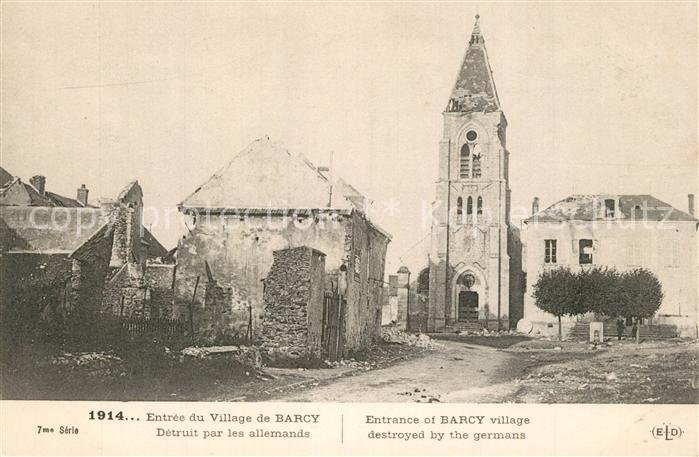 Barcy Entr?e du Village detruit par les allemands La Guerre 1914