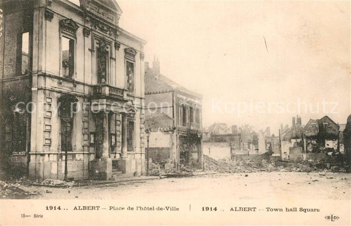 Albert Somme Place de L hotel de Ville  bombard?e La Grande Guerre 1914