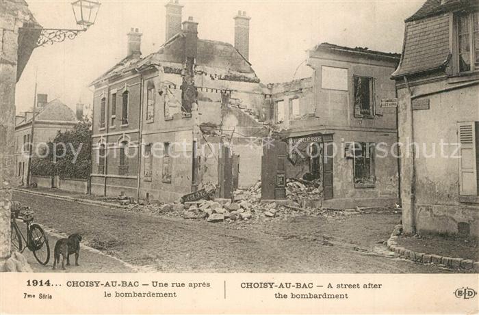 Choisy-au-Bac Rue apr?s le bombardement