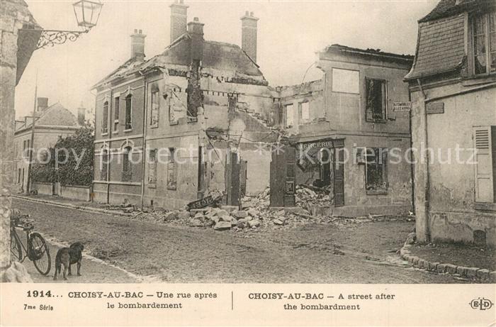 Choisy-au-Bac Rue apr?s le bombardement