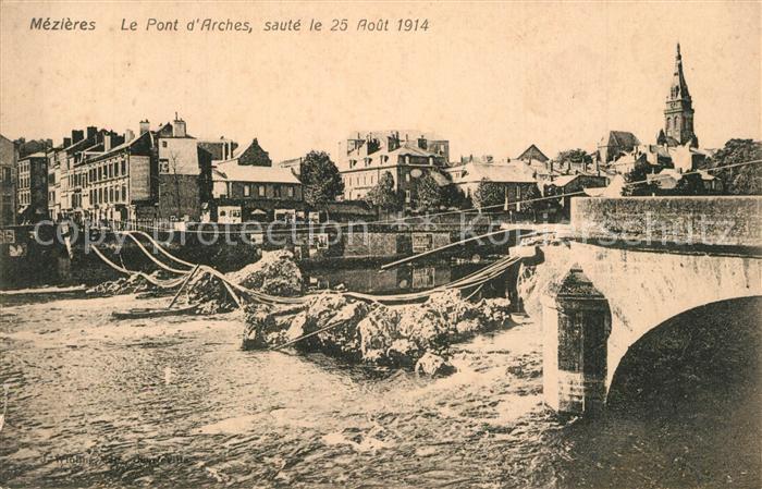 Charleville -Meziers 08 Pont d`Arches le 25 Aout 1914