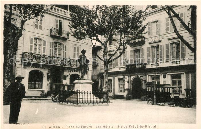 Arles Bouches-du-Rhone Place du Forum Hotels Statue Frederic-Mistral