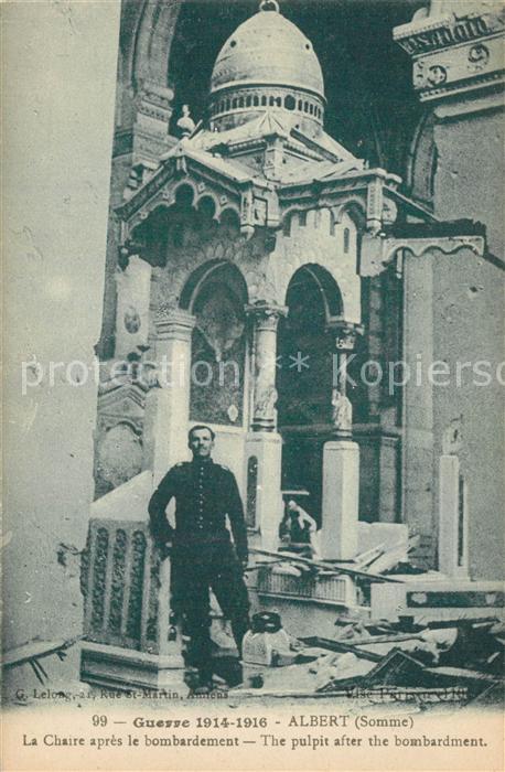 Albert Somme Guerre 1914-1916 La Chaire apr?s le bombardement
