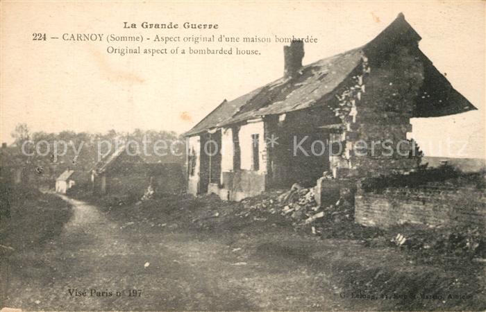 Carnoy Somme Grand Guerre 1914-1916 zerst?rtes Wohnhaus