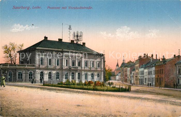 Saarburg Lothringen Postamt mit Vorstadtstrasse Feldpost