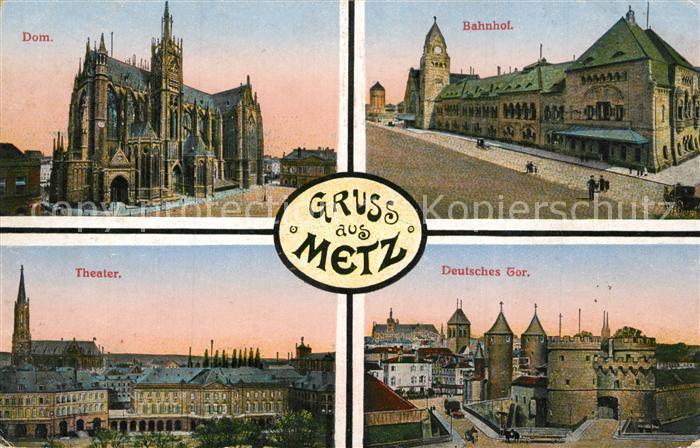Metz  57 Moselle Dom Bahnhof Theater Deutsches Tor