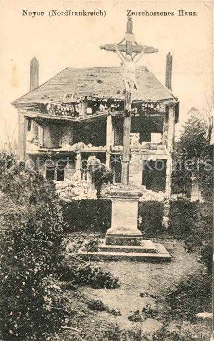 Noyon Oise Zerschossenes Haus