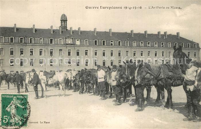 Le Mans Sarthe Guerre Europeenne l'Artillerie au Mans