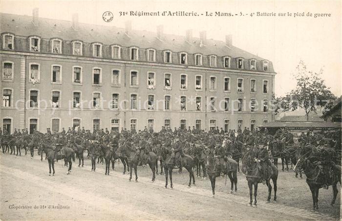 Le Mans Sarthe 31e Regiment d’Artillerie Batterie sur le pied de guerre