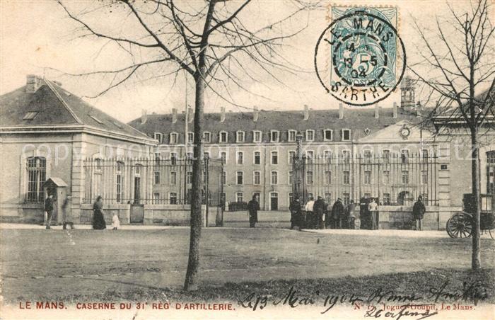 Le Mans Sarthe Caserne du 31e Regiment d’Artillerie