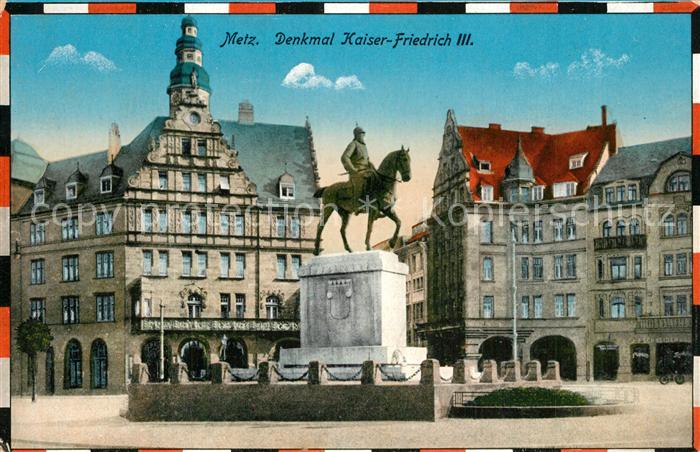 Metz  57 Moselle Denkmal Kaiser Friedrich III
