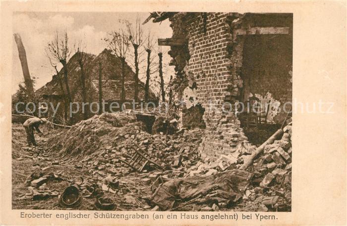 Ypern Ypres Eroberter engl Schuetzengraben am zerstoerten Haus