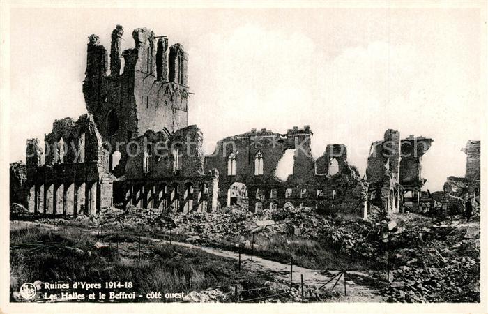 Ypern Ypres Ruines d’Ypres Les Halles et le Beffroi cote ouest