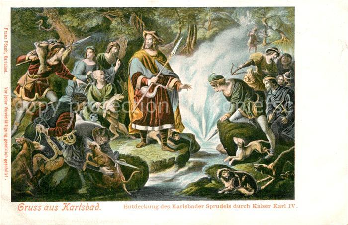 Karlsbad Eger Entdeckung des Karlsbader Sprudels durch Kaiser Karl IV Gemaelde K