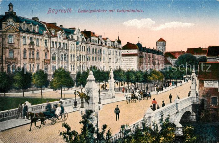 BAYREUTH Bayern Ludwigsbruecke mit Luitpoldplatz