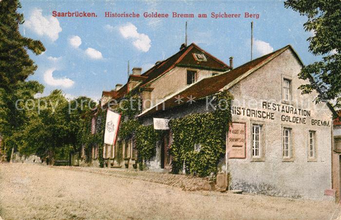 SAARBRueCKEN Saarland Restauration Historische Goldene Bremm am Spicherer Berg