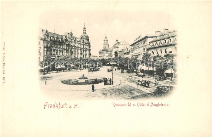 Frankfurt Main Rossmarkt und Hotel d Angleterre