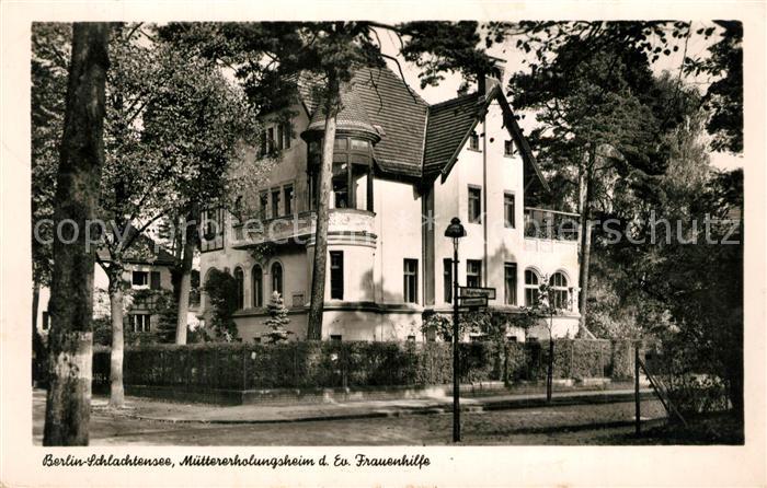 Zehlendorf Berlin Muettererholungsheim der Evangelischen Frauenhilfe am Schlacht