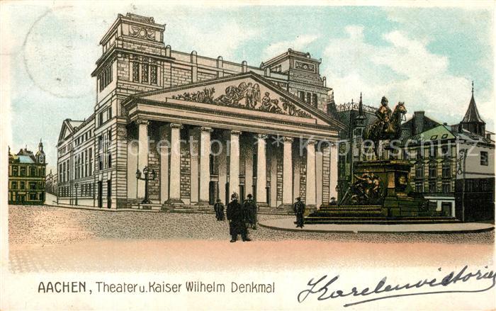 AACHEN NRW Theater und Kaiser Wilhelm Denkmal
