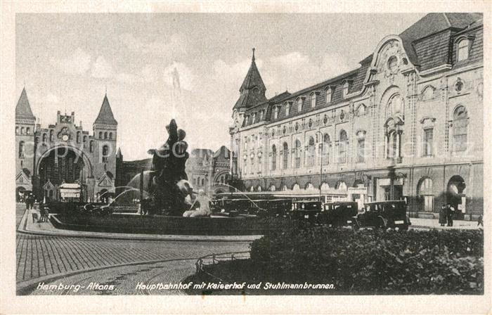 Altona Hamburg Hauptbahnhof mit Kaiserhof und Stuhlmannbrunnen