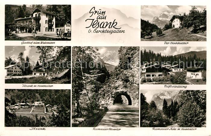 Ilsank Gasthof zum Watzmann Hochkalter Ortsmotiv Duftsiedlung Ramsauer Felsentor