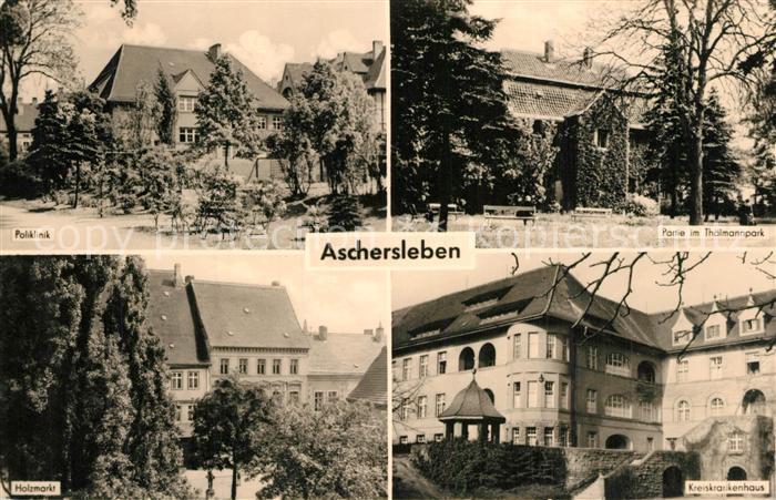 Aschersleben Sachsen-Anhalt Poliklinik Holzmarkt Kreiskrankenhaus Thaelmannpark