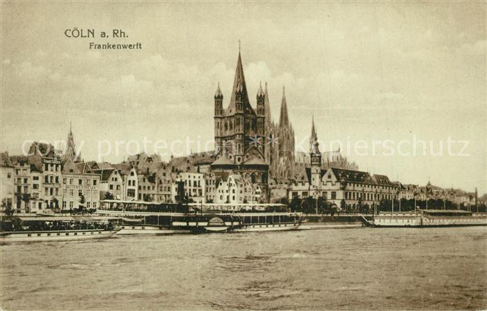 Coeln Rhein Frankenwerft Dom