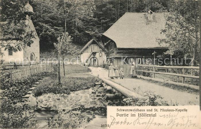 Hoellental Schwarzwald Schwarzwaldhaus Sankt Nikolaus Kapelle
