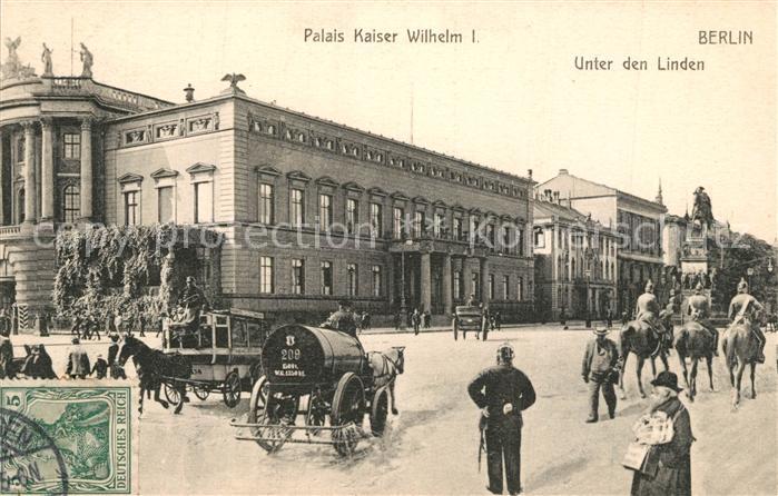 BERLIN CITY Unter den Linden Palais Kaiser-Wilhelm Pferdekutschen