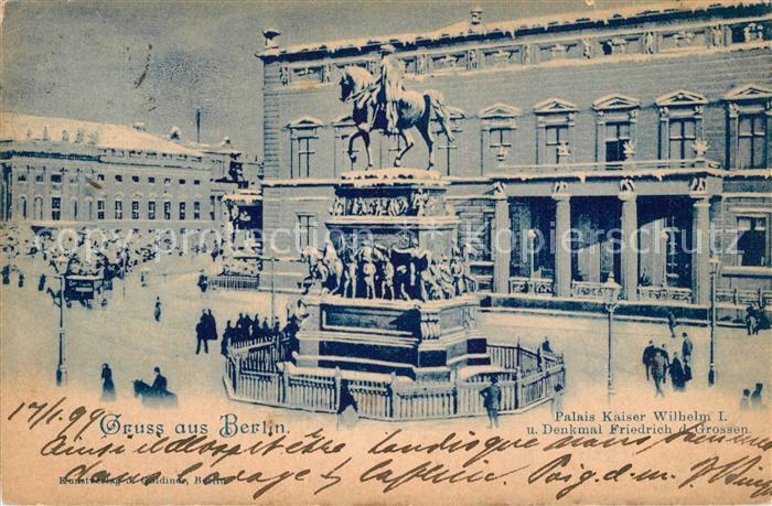 BERLIN  CITY Palais Kaiser Wilhelm I Denkmal Friedrich der  Grosse