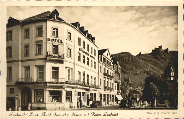 BERNKASTEL-KUES Berncastel Rheinland-Pfalz Mosel Hotel Roemischer Kaiser Ruine L