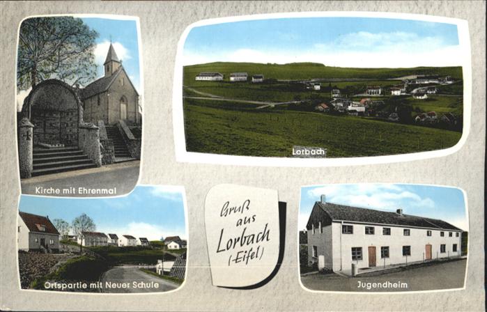 Lorbach Mechernich Lorbach Kirche Ehrenmal Schule Jugendhe