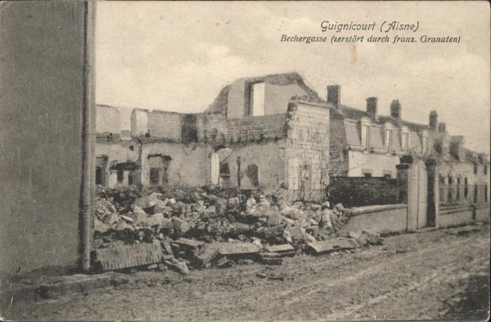 Guignicourt Aisne Bechergasse Zerstörung