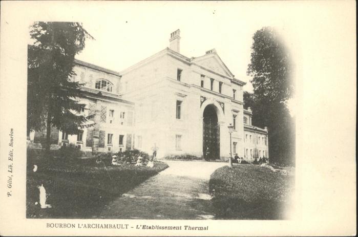 Bourbon-l Archambault Etablissement Thermal
