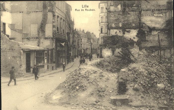 Lille Nord Lille Rue de Roubaix Zerstörung