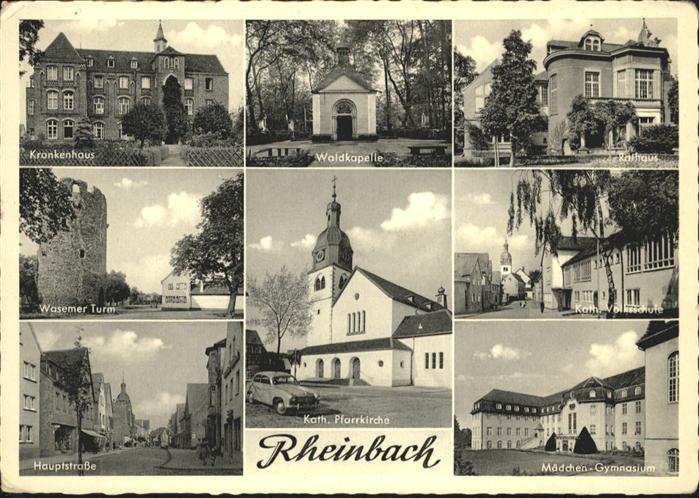 Rheinbach NRW Krankenhaus Waldkapelle Rathaus Volksschule Kirche Maedchen Gymnas