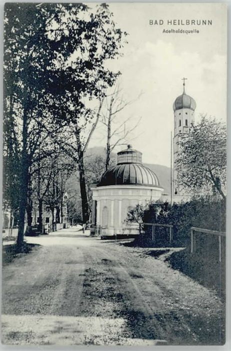 Bad Heilbrunn Adelheidsquelle ungelaufen ca. 1910