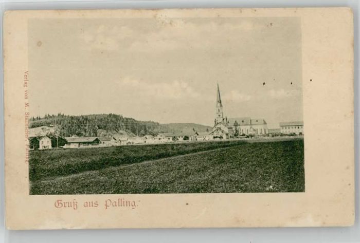 Palling Oberbayern  ungelaufen ca. 1900