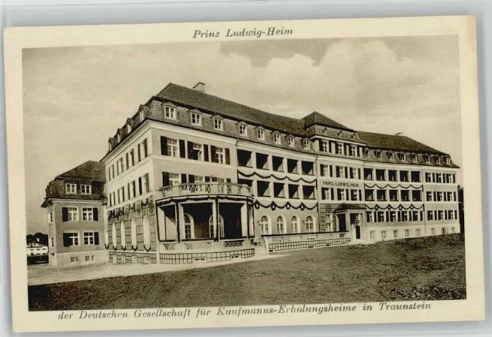 Traunstein Oberbayern Traunstein Prinz-Ludwig-Heim ungelaufen