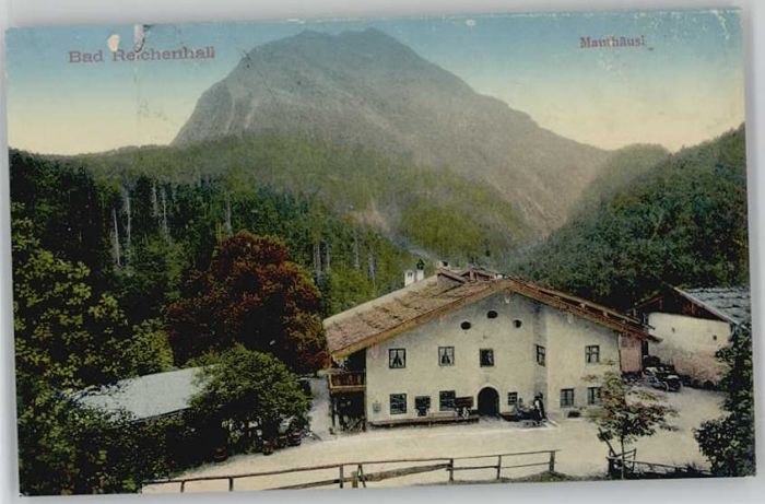 Bad Reichenhall Mauthäusl ungelaufen ca. 1910