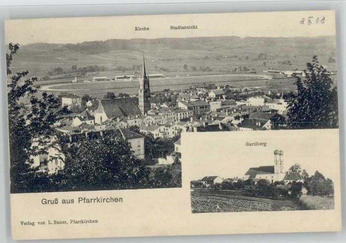 Pfarrkirchen Niederbayern Gartlberg ungelaufen ca. 1920