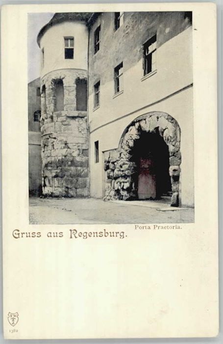 REGENSBURG Bayern Porta Praetoria ungelaufen ca. 1900