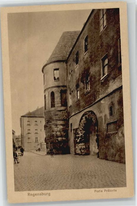 REGENSBURG Bayern Porta Praetoria ungelaufen ca. 1920