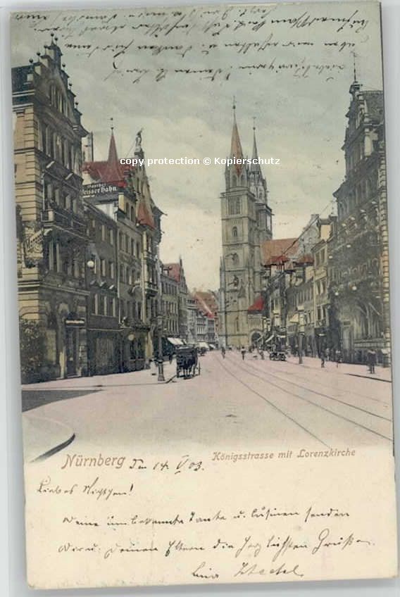 NueRNBERG CITY Nuernberg Koenigsstrasse Lorenzkirche x 1903